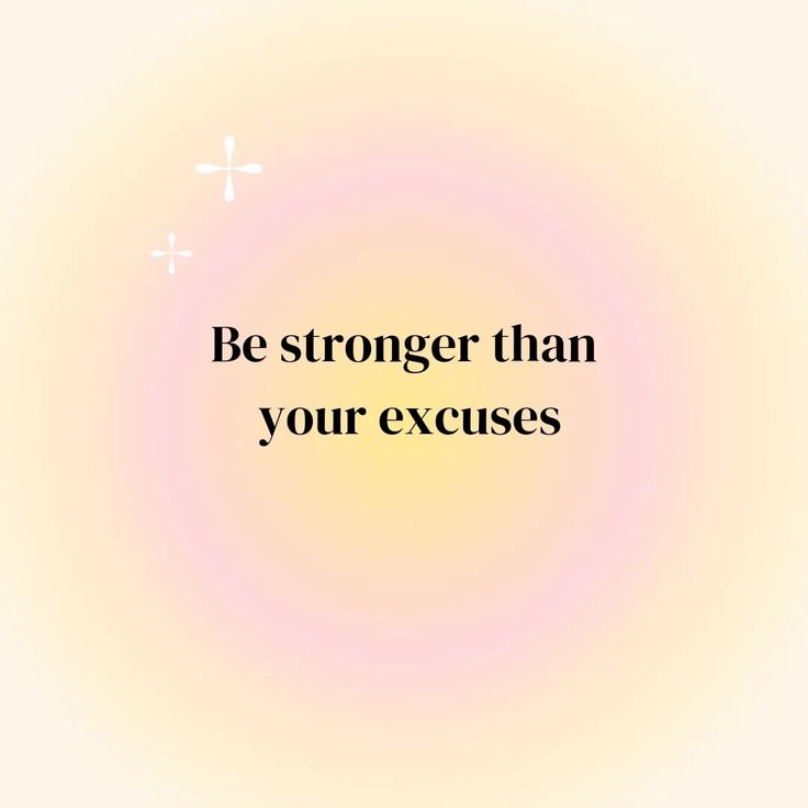 the words be stronger than your excess on a yellow and pink background