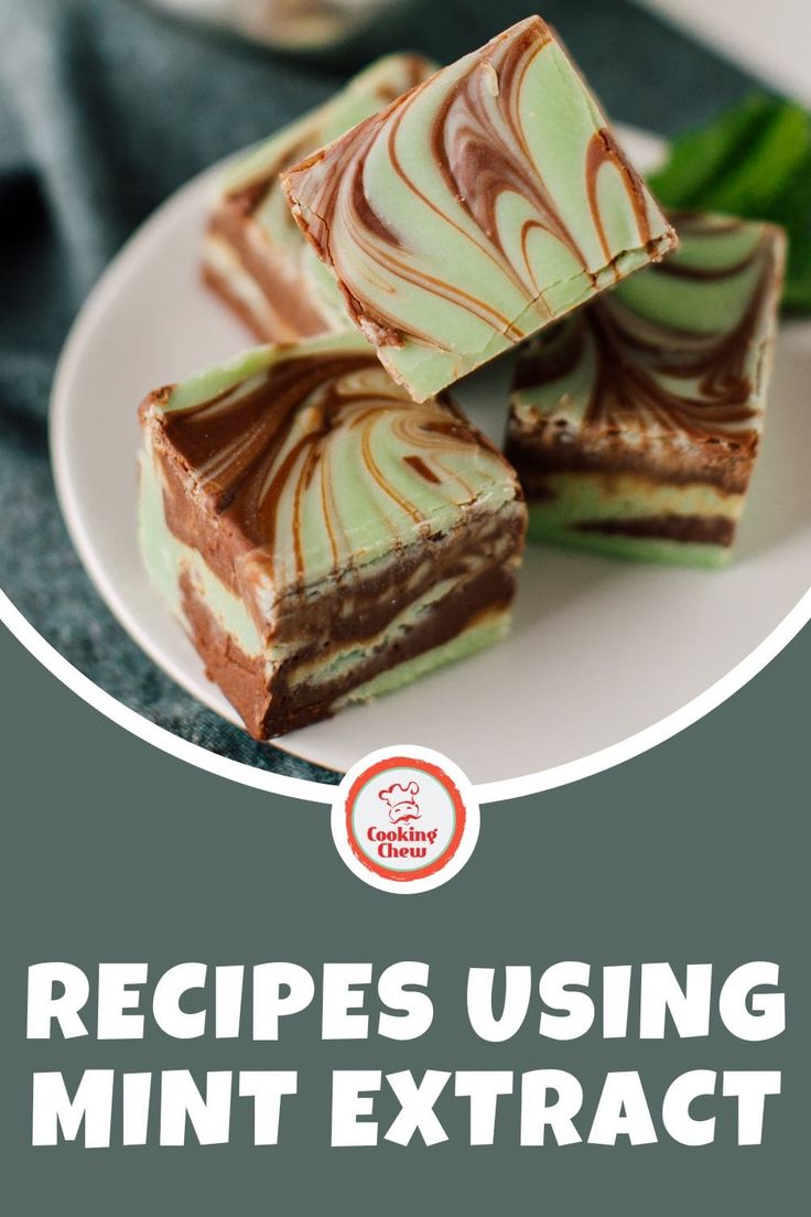 three pieces of chocolate and green swirled candy on a white plate with the words, recipes using mint extracts