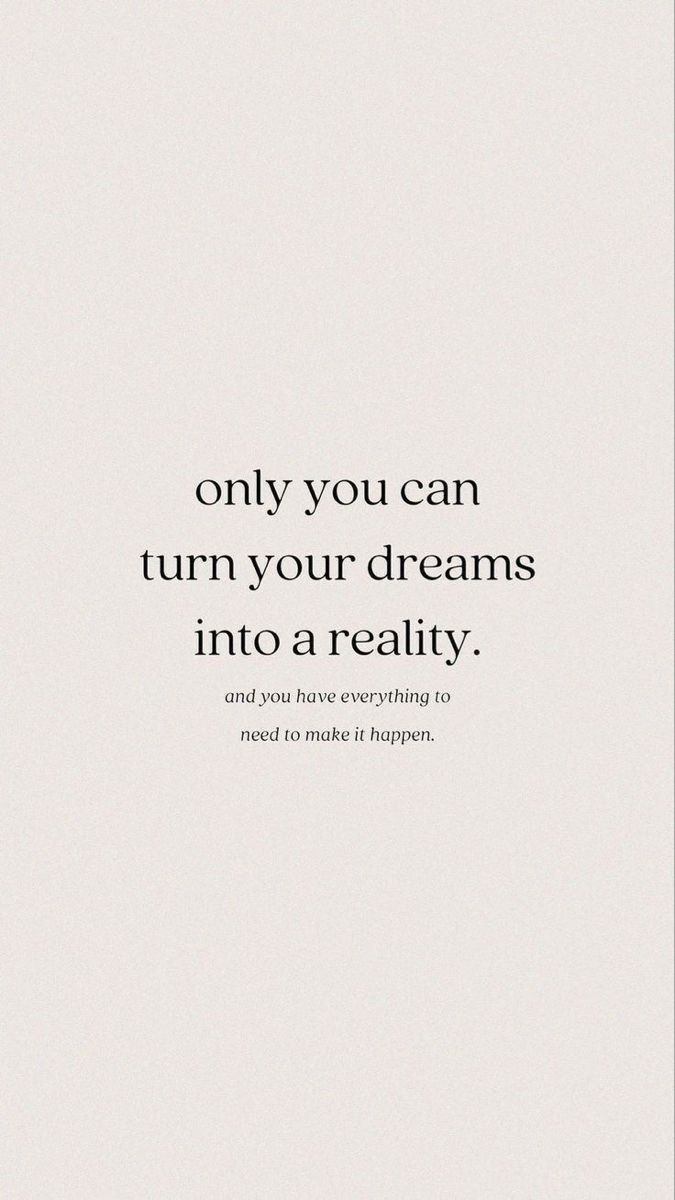 an image with the words, only you can turn your dreams into a reality