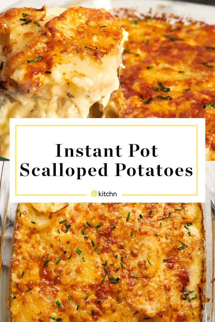 a casserole dish is shown with the words instant pot scalloped potatoes