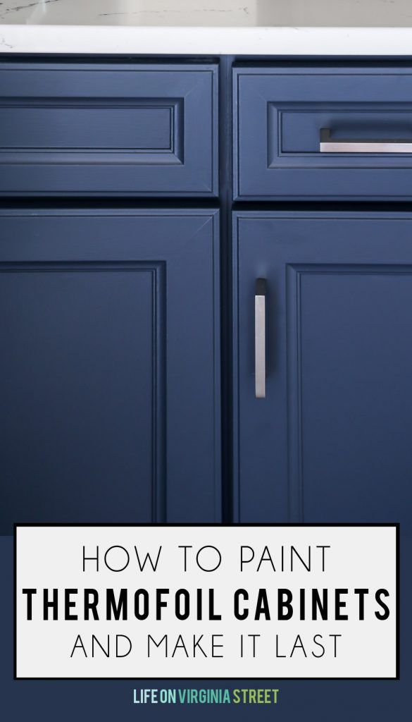 blue cabinets with text overlay how to paint thermofoil cabinets and make it last