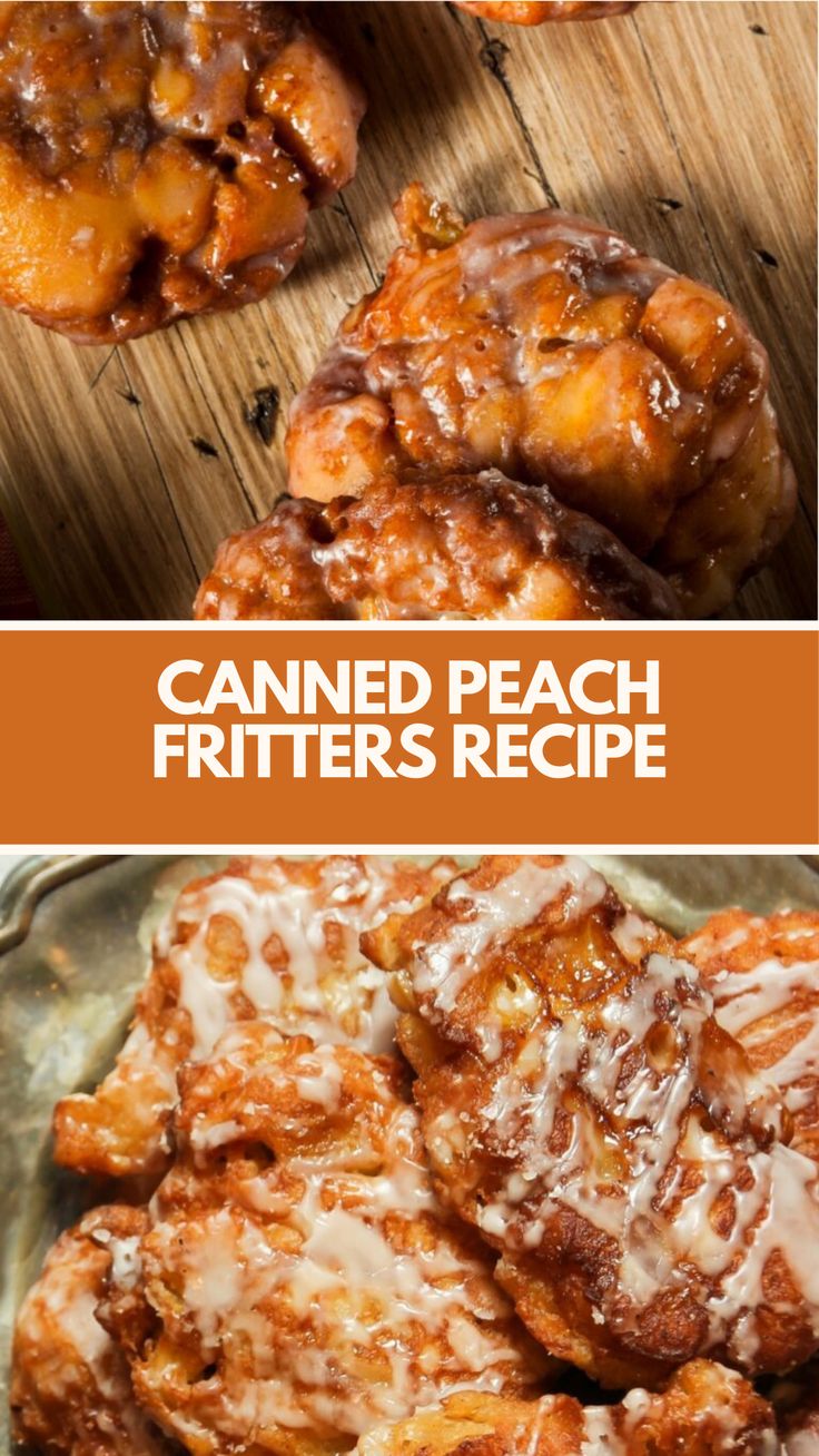 some food that is sitting on top of a wooden table with the words canned peach fritters recipe