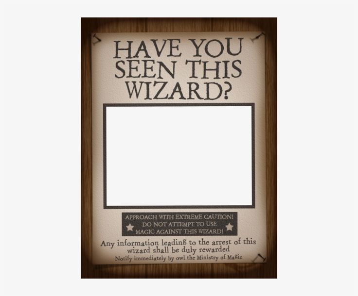 a wooden frame with the words have you seen this wizard?