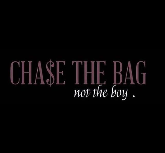 the words chase the bag, not the boy on a black background with pink lettering