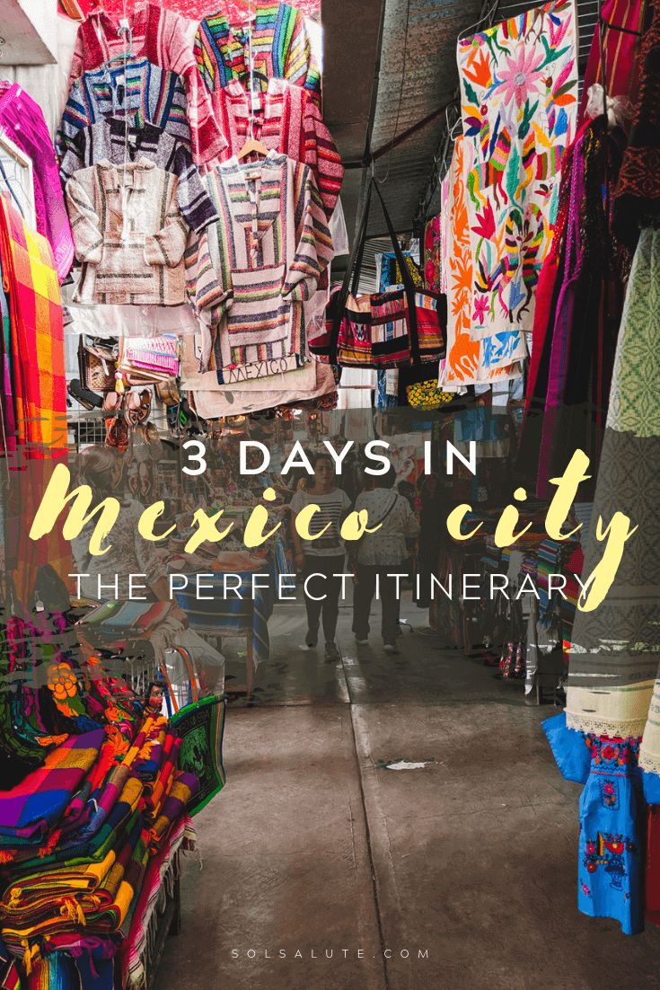 three days in mexico city, the perfect itinerary for travelers to visit and explore