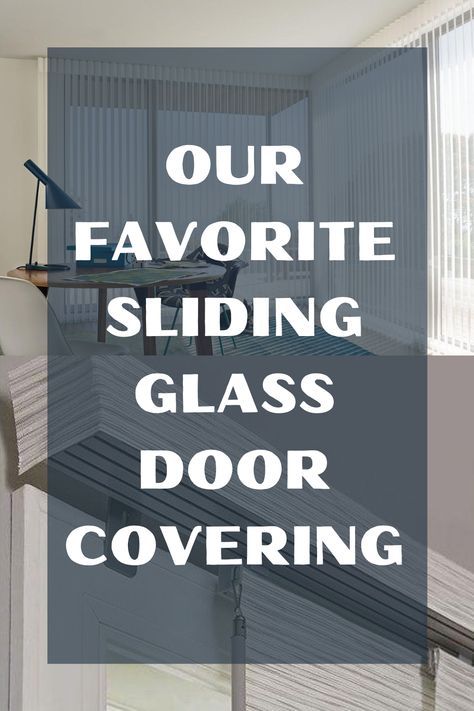 the words our favorite sliding glass door covering