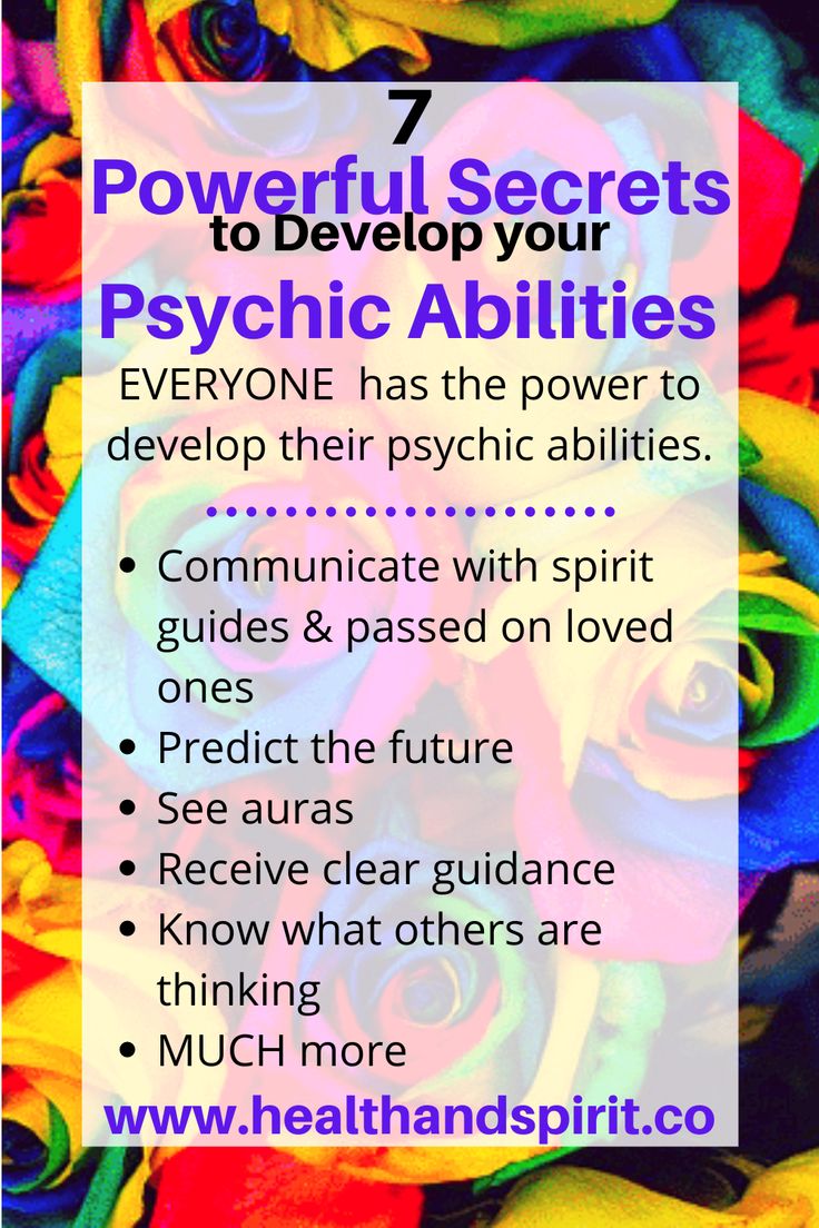 colorful flowers with the title 7 powerful secrets to developing psychic abilities