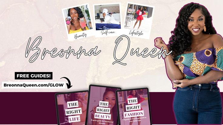 Breonna Queen: Fashion, Beauty, & Lifestyle