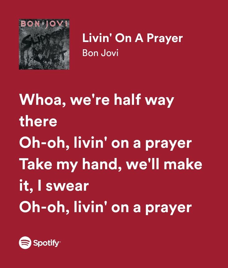 a red background with the words who, we're half way there oh - oh, livin'on a prayer