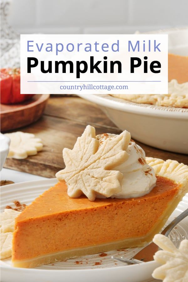 a slice of pumpkin pie on a plate with the title overlay reads evaporated milk pumpkin pie