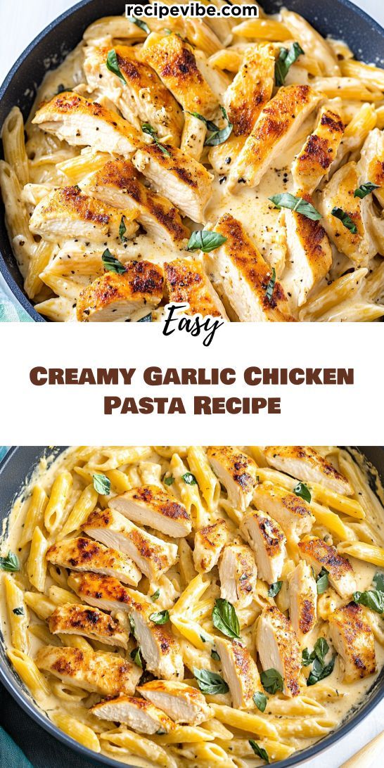 creamy garlic chicken pasta recipe in a skillet