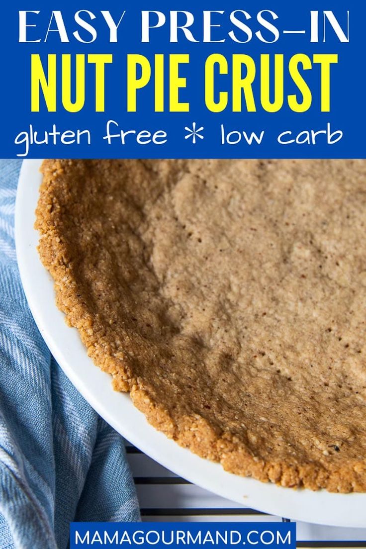 a close up of a pie on a plate with the words easy press - in nut pie crust