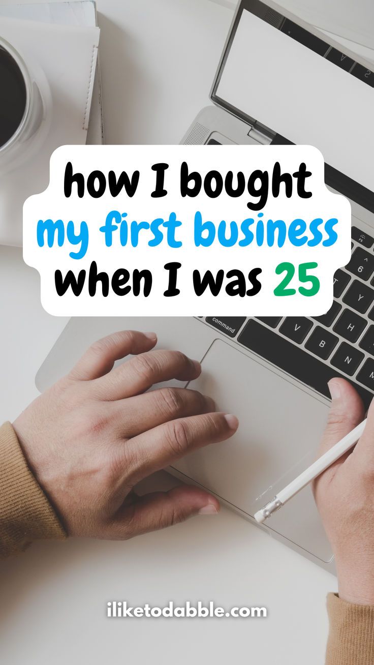 Interested in buying your first business? This blog post shares how I purchased my first business at 25 and achieved financial freedom through business ownership. Get small business tips, learn how to start a business, and find inspiration for creating a business that fits your goals. Check out iliketodabble.com for the full story. Property Renovation, First Business, Business Ownership, Small Business Advice, Business Friends, Best Small Business Ideas, Serial Entrepreneur, To Start A Business, Start A Business