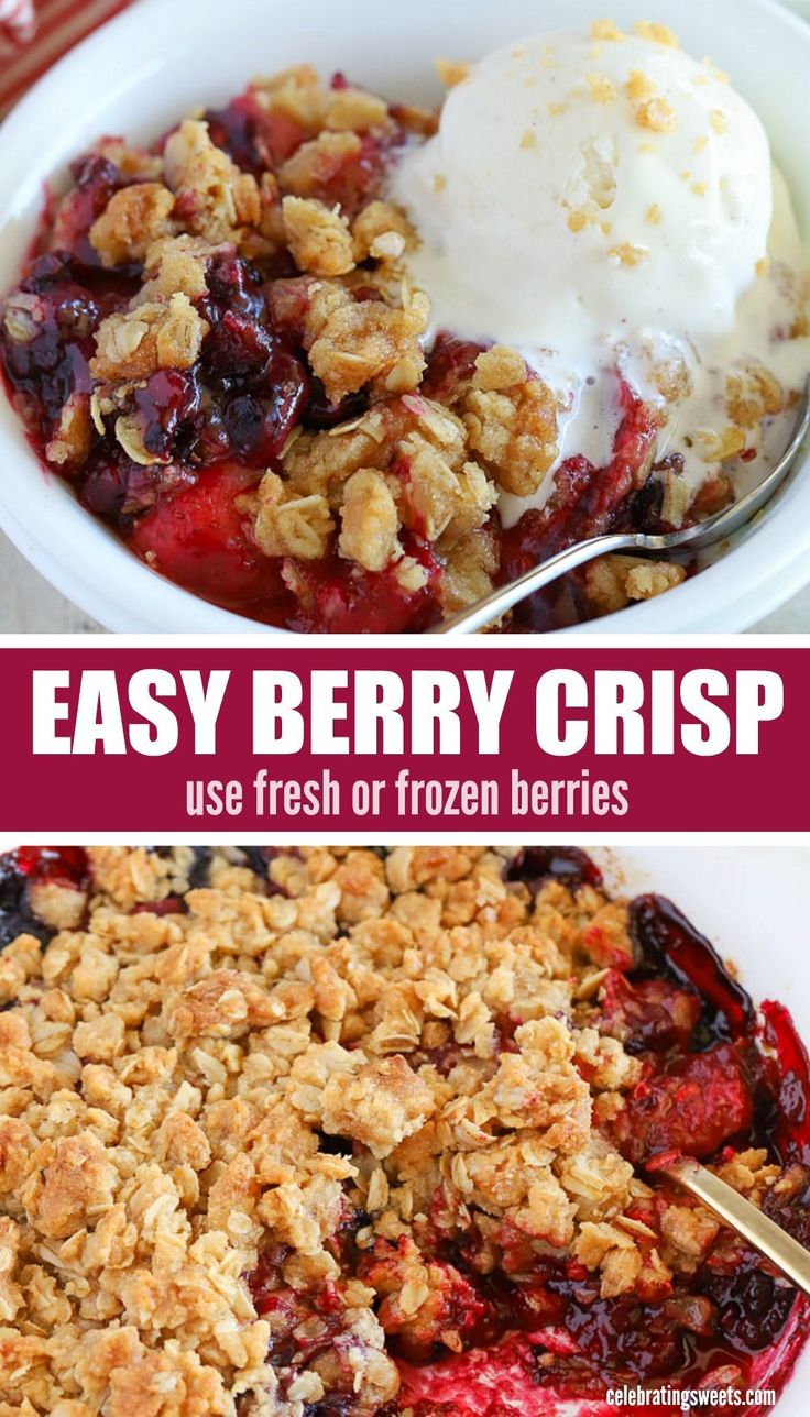 berry crisp in a bowl with ice cream on top, and the words easy berry crisp use fresh or frozen berries