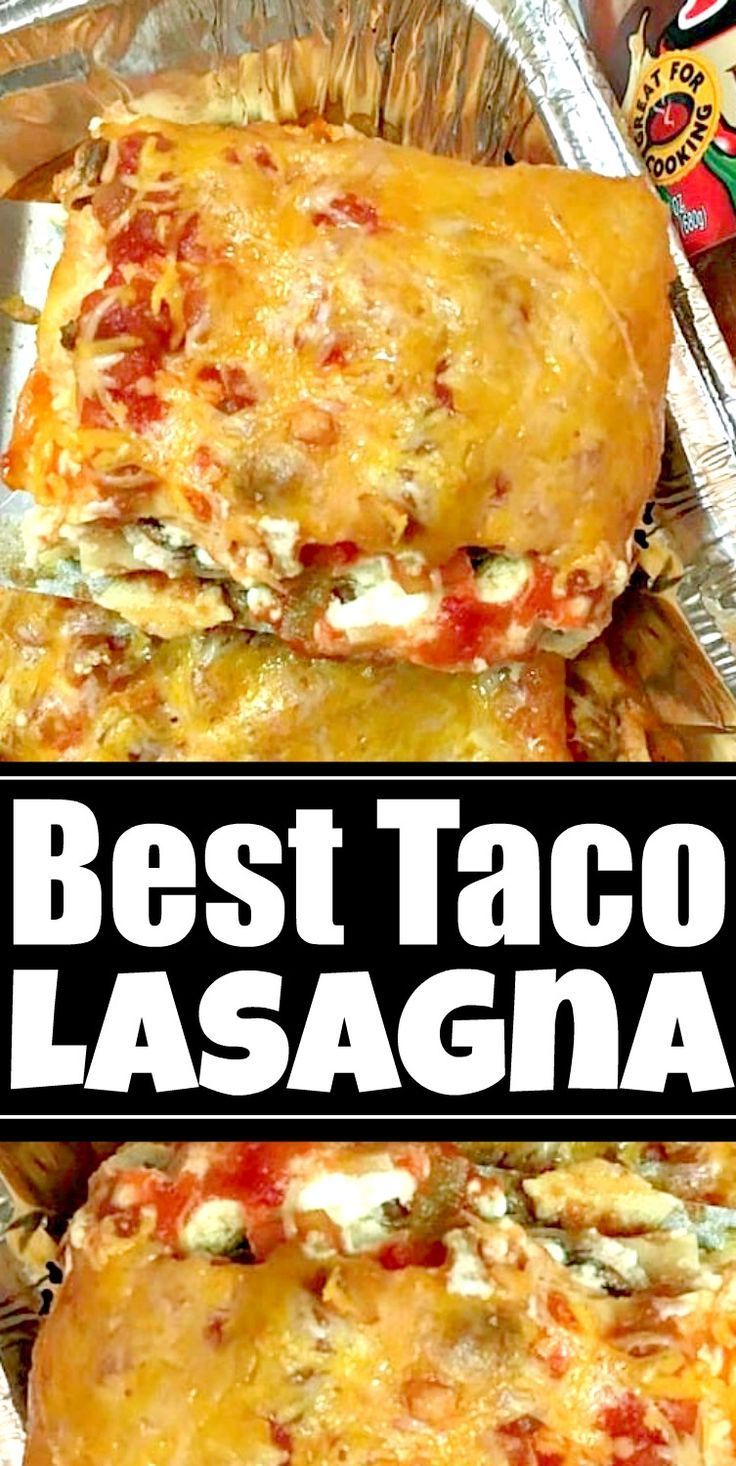 the best taco lasagna recipe is loaded with cheese and meat, then topped with melted cheese