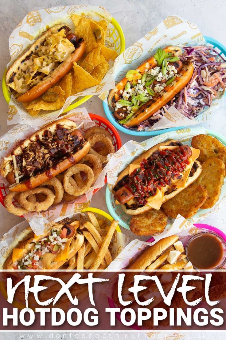 hotdogs, onion rings and other food on plates with the text next level hotdog toppings