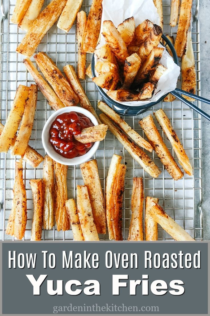 how to make oven roasted yuca fries on a wire rack with ketchup