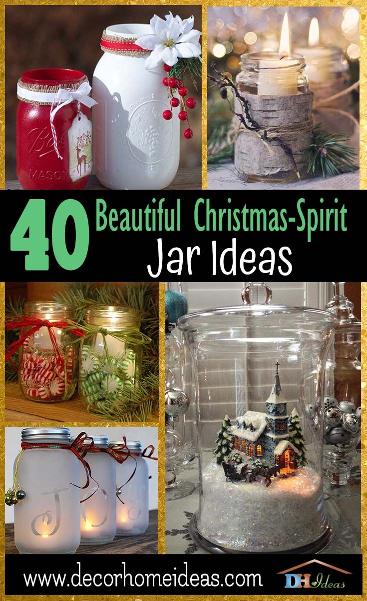 the top ten christmas - spirit jar ideas for decorating with candles and other holiday decorations