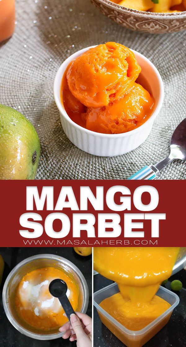 mango sorbet is an easy dessert that's ready in less than 30 minutes