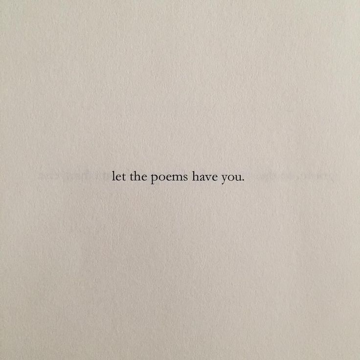 a piece of paper with the words let the poem have you