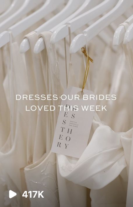 there is a sign that says dresses our brides loved this week on the hanger