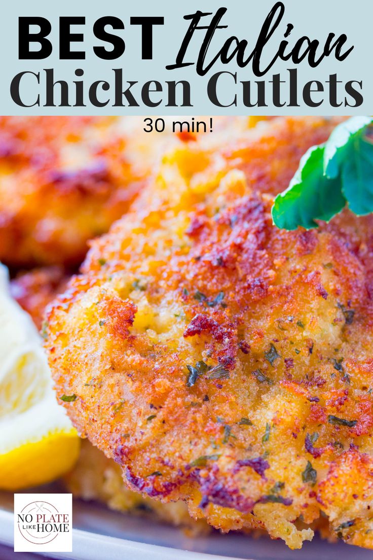 the best italian chicken cutlets with lemon wedges