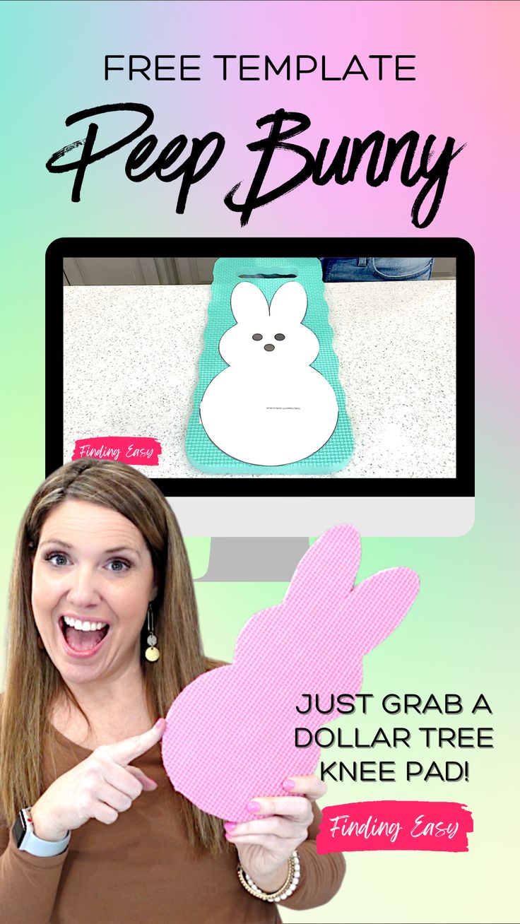 a woman holding up a paper bunny in front of a computer screen with the text, free template for pep bunny just grab a dollar tree and knee pad