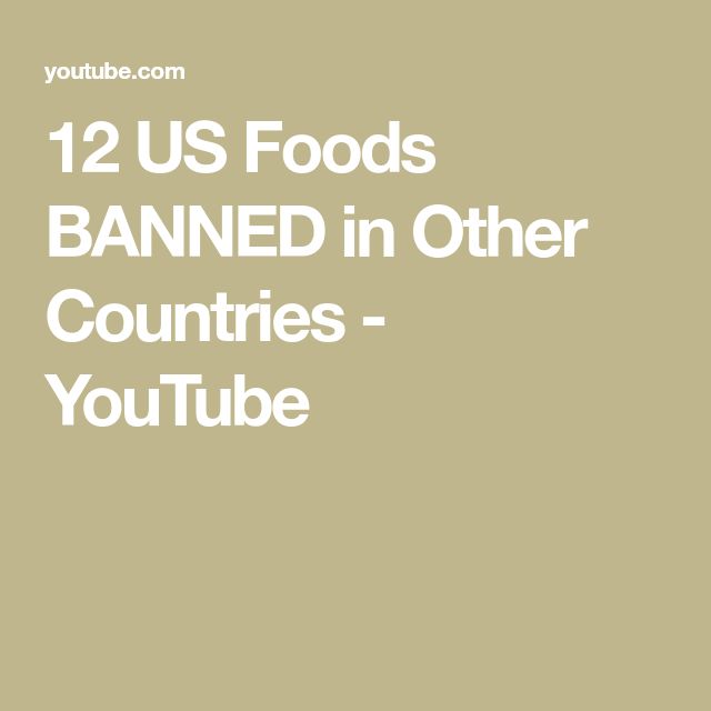 12 US Foods BANNED in Other Countries - YouTube Foods Banned In Other Countries, Other Countries, Do Not Eat, Us Foods, In America, To Learn, The 10, The Creator