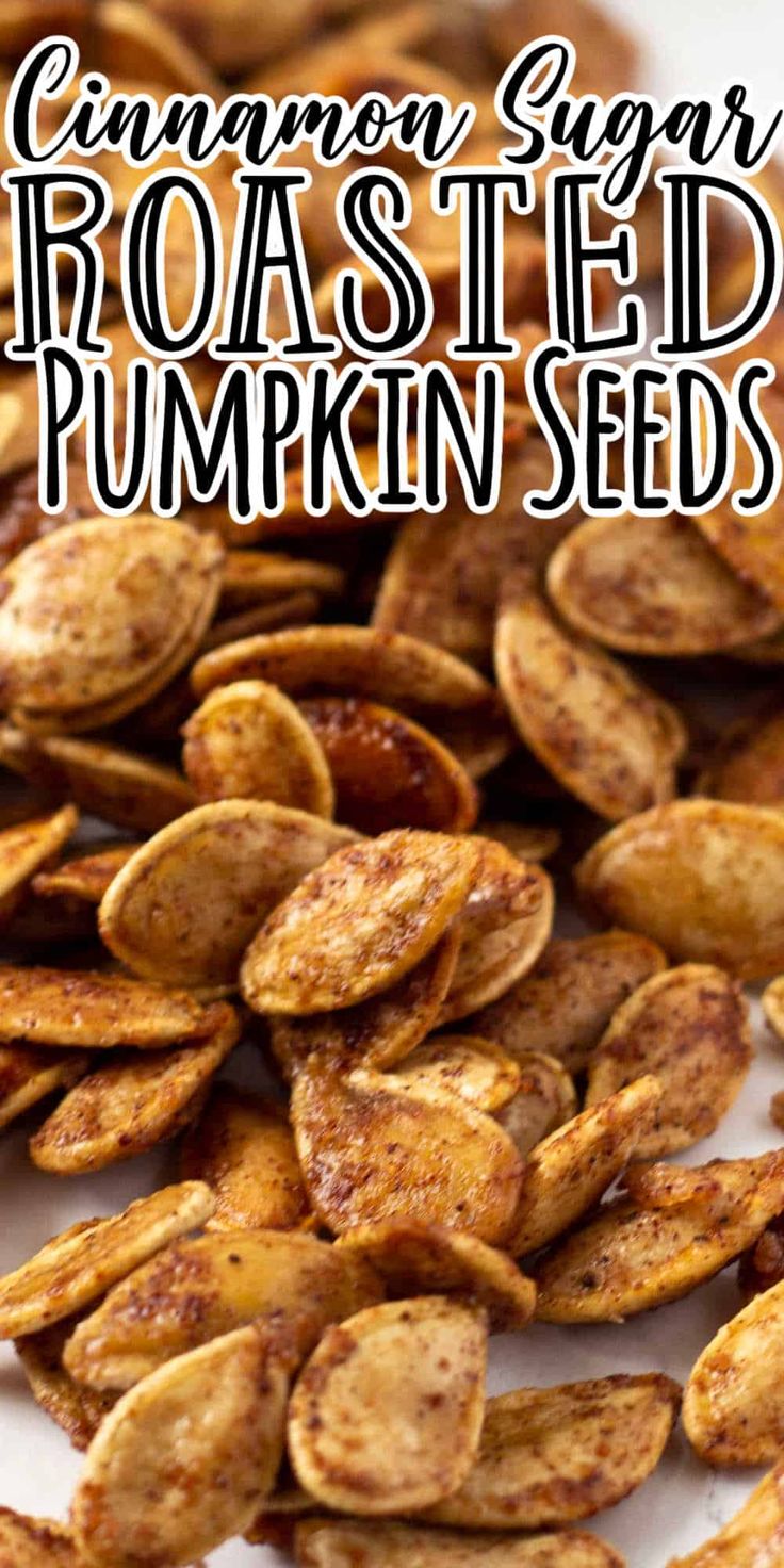 cinnamon sugar roasted pumpkin seeds on a white plate with text overlay that reads, cinnamon sugar roasted pumpkin seeds