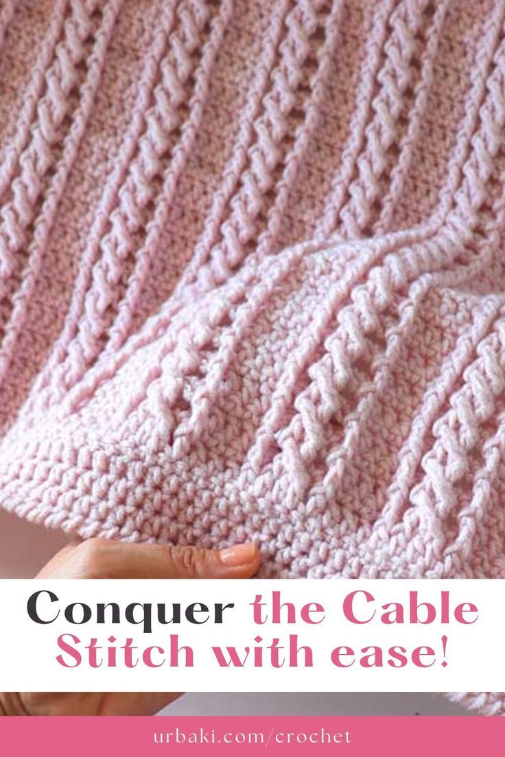 someone is holding up a crocheted blanket with the text, conquer the cable stitch with ease