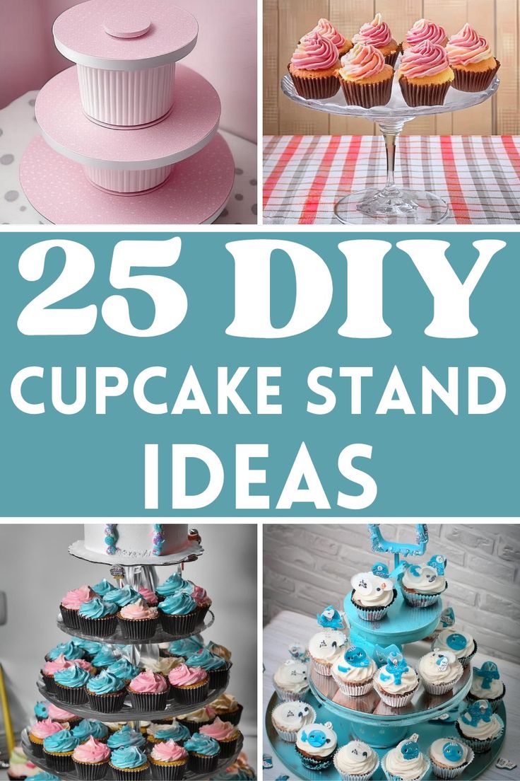 25 diy cupcake stand ideas that are easy to make and great for any occasion