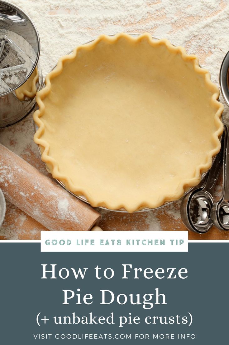 a pie crust with the words how to freeze pie dough and unbaked pie crusts