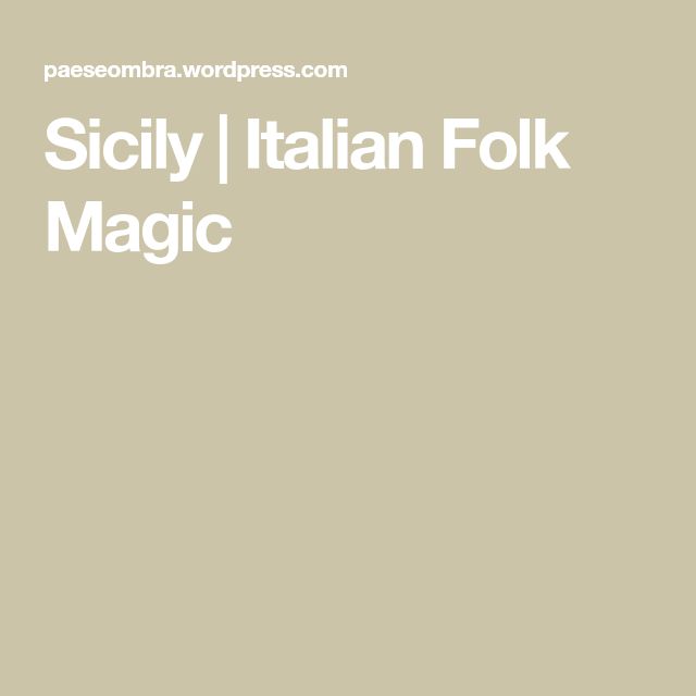 the words scily italian folk magic written in white on a beige background with an image of