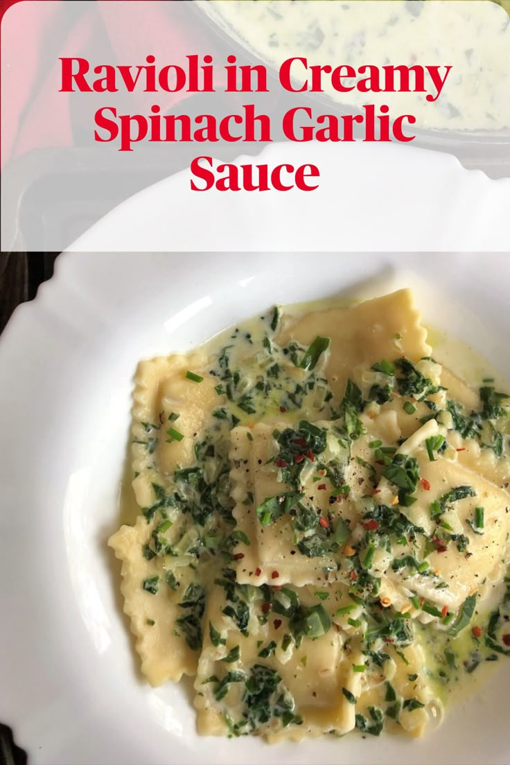 ravioli in creamy spinach garlic sauce on a white plate with text overlay