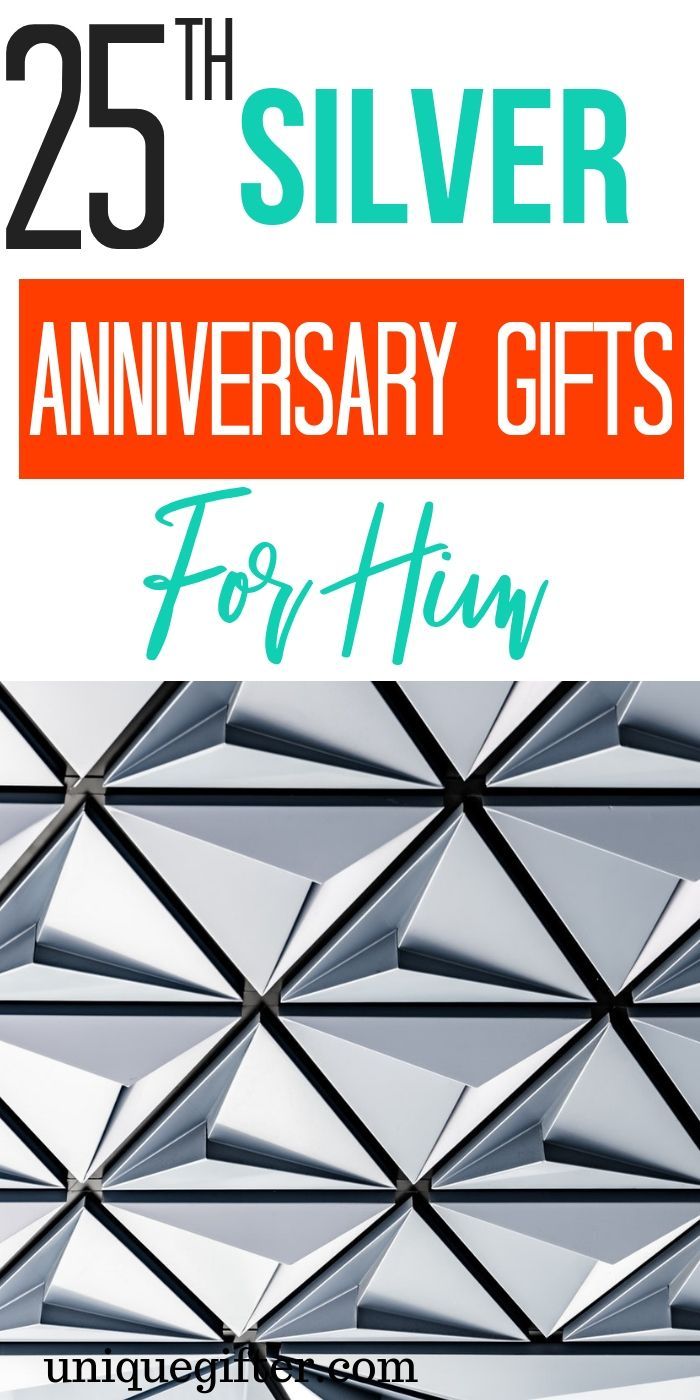 the 25th anniversary gifts for him are on display in front of a white background with text that reads 25 silver anniversary gifts for him