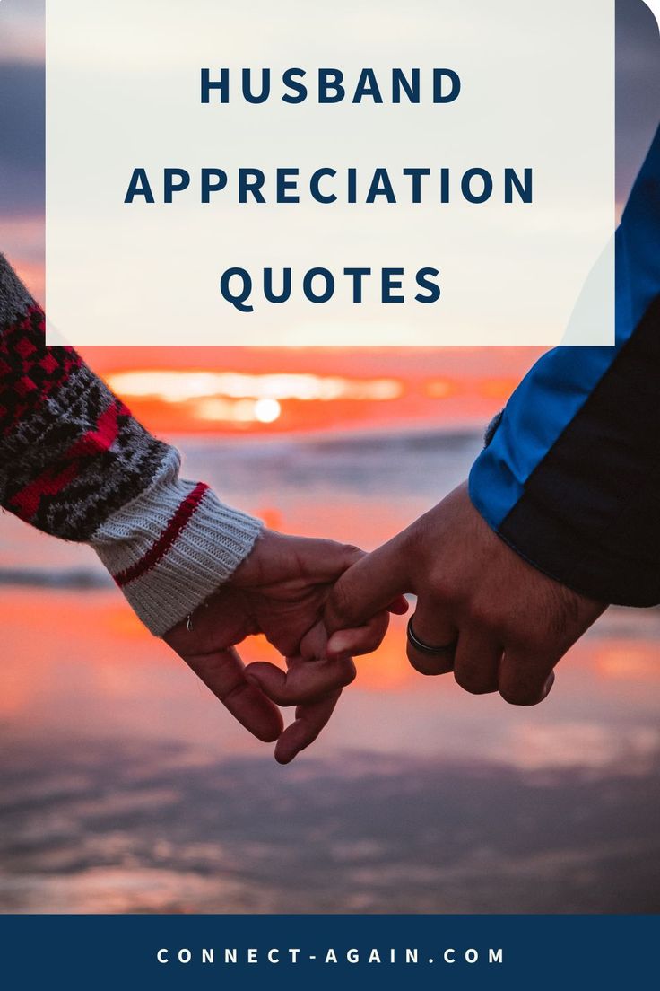 two people holding hands with the words husband appreciation quotes in front of an ocean sunset