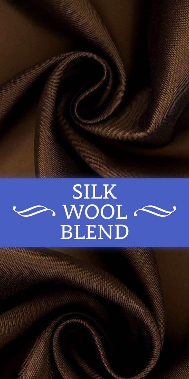 silk wool blend fabric in dark brown with blue border and white text that reads silk wool blend