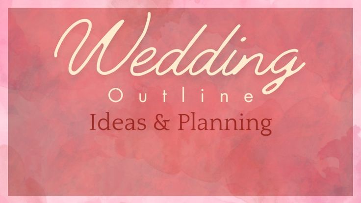 Wedding Outline