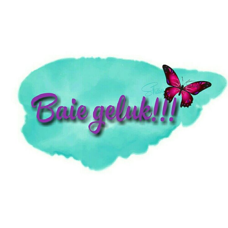 the words baie geluk are painted in pink and blue with a butterfly on it