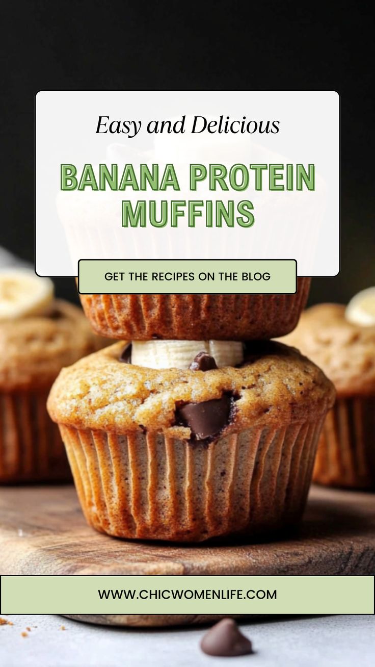 banana protein muffins stacked on top of each other with text overlay reading easy and delicious banana protein muffins get the recipe on the blog