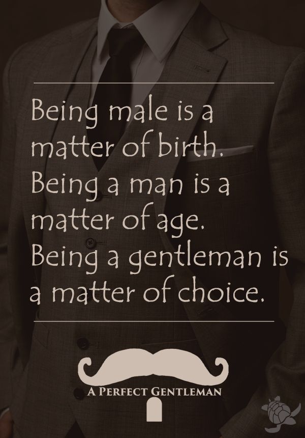 a man wearing a suit and tie with a quote about being male is a matter of birth