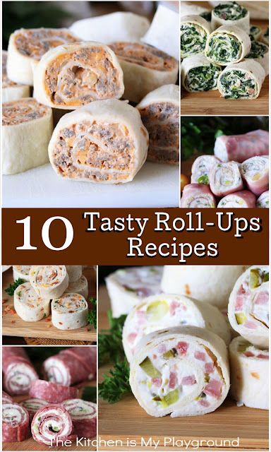 the top ten tasty roll - ups recipes