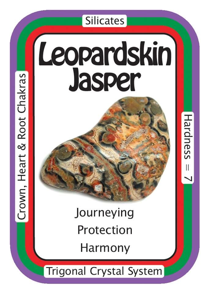 Leopardskin Jasper, "I treat myself and others with gentleness and kindness." A very nurturing stone, Leopardskin Jasper is good for protection, evoking passion, and for connecting to the animal kingdom in both the physical and spiritual planes. Code HCPIN10 = 10% discount Leopardskin Jasper: www.healingcrystals.com/advanced_search_result.php?dropdown=Search+Products...&keywords=leopard Crystal Cards: www.healingcrystals.com/Crystal_Information_Cards___Oracle_Decks_1__2_and_3.html Leopard Jasper Meaning, Leopardskin Jasper Meaning, Crystal Cards, Jasper Meaning, Leopardskin Jasper, Leopard Jasper, Eliminate Toxins, Healing Rocks, Treat Myself