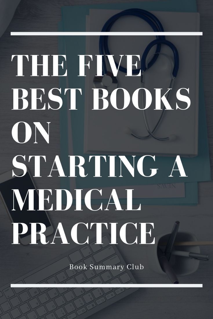 the five best books on starting a medical practice