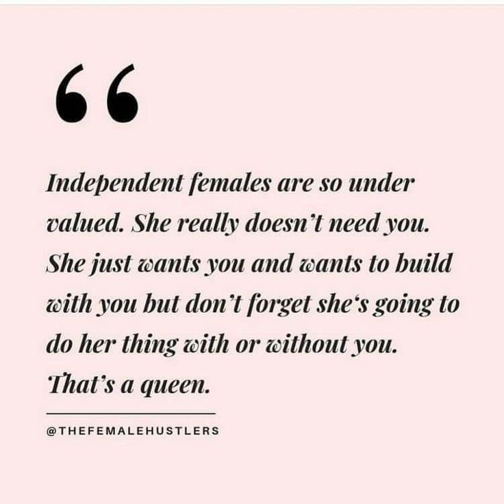 a pink background with the words,'independent females are so under satisfied she really doesn't need to build