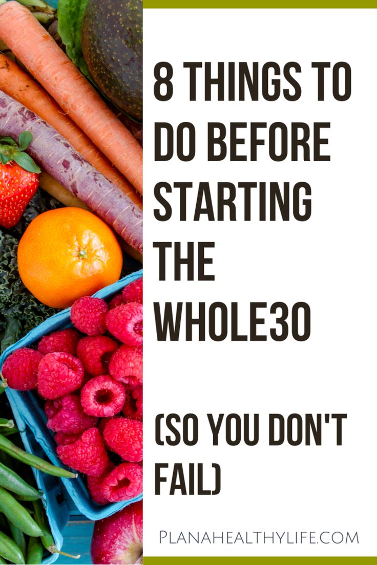 fruits and vegetables with the words 8 things to do before starting the whole 30 so you don't fail