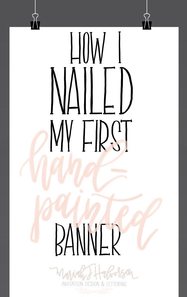 the words how i nailed my first and another banner are in black ink on white paper