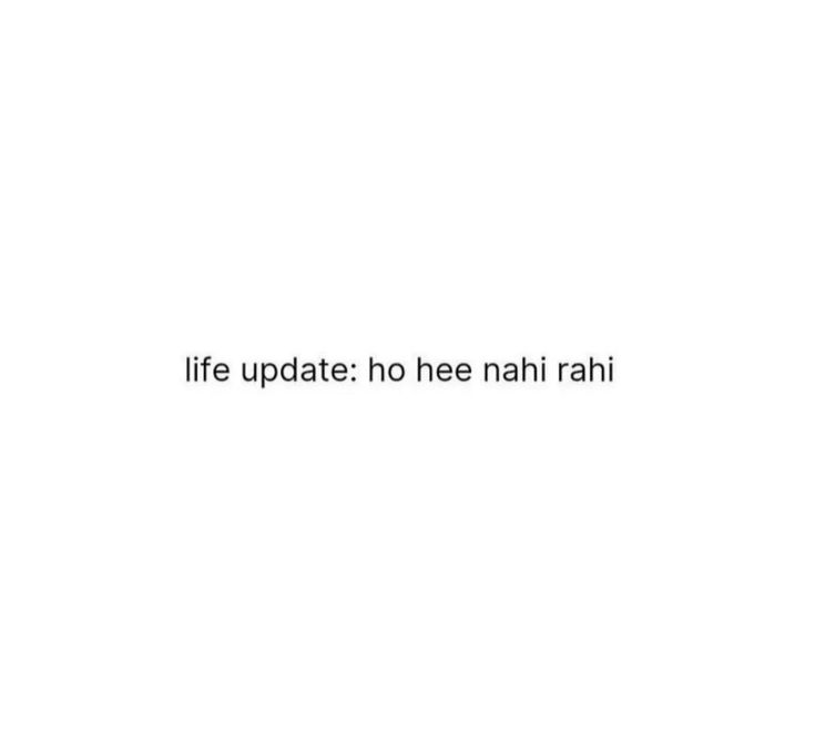 the text reads, life update no free nahi rahi on it's white background