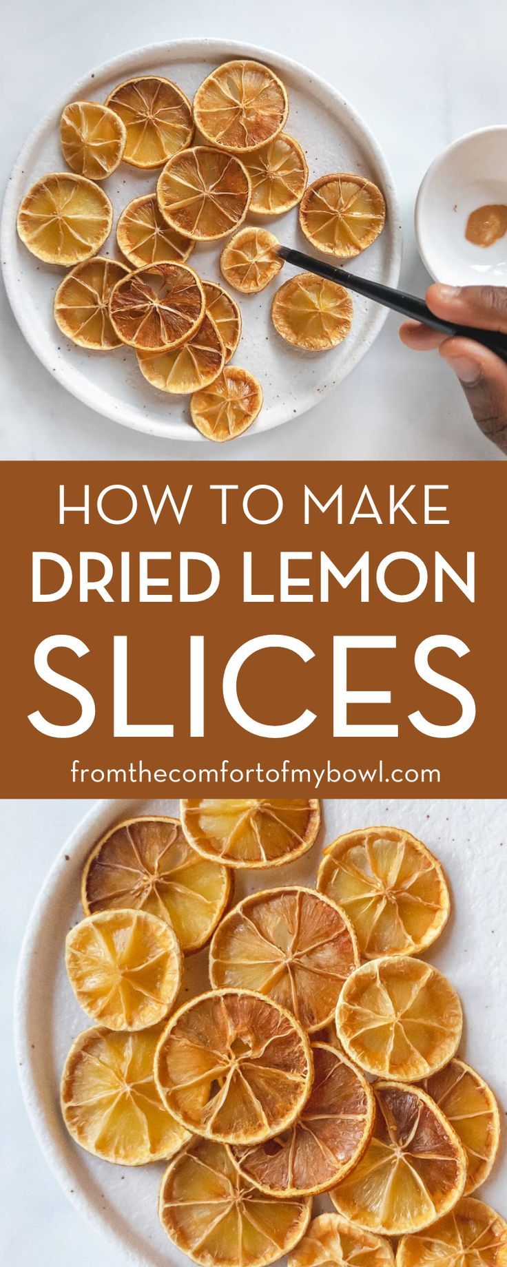 how to make dried lemon slices from the comfort of my own bowl is easy and delicious