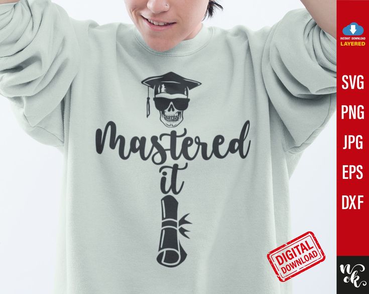 Mastered It, Browser Icon, Cross Png, Graduation Svg, Illustrator Vector, Senior Shirts, Skull Svg, Masters Degree, Shirt Svg